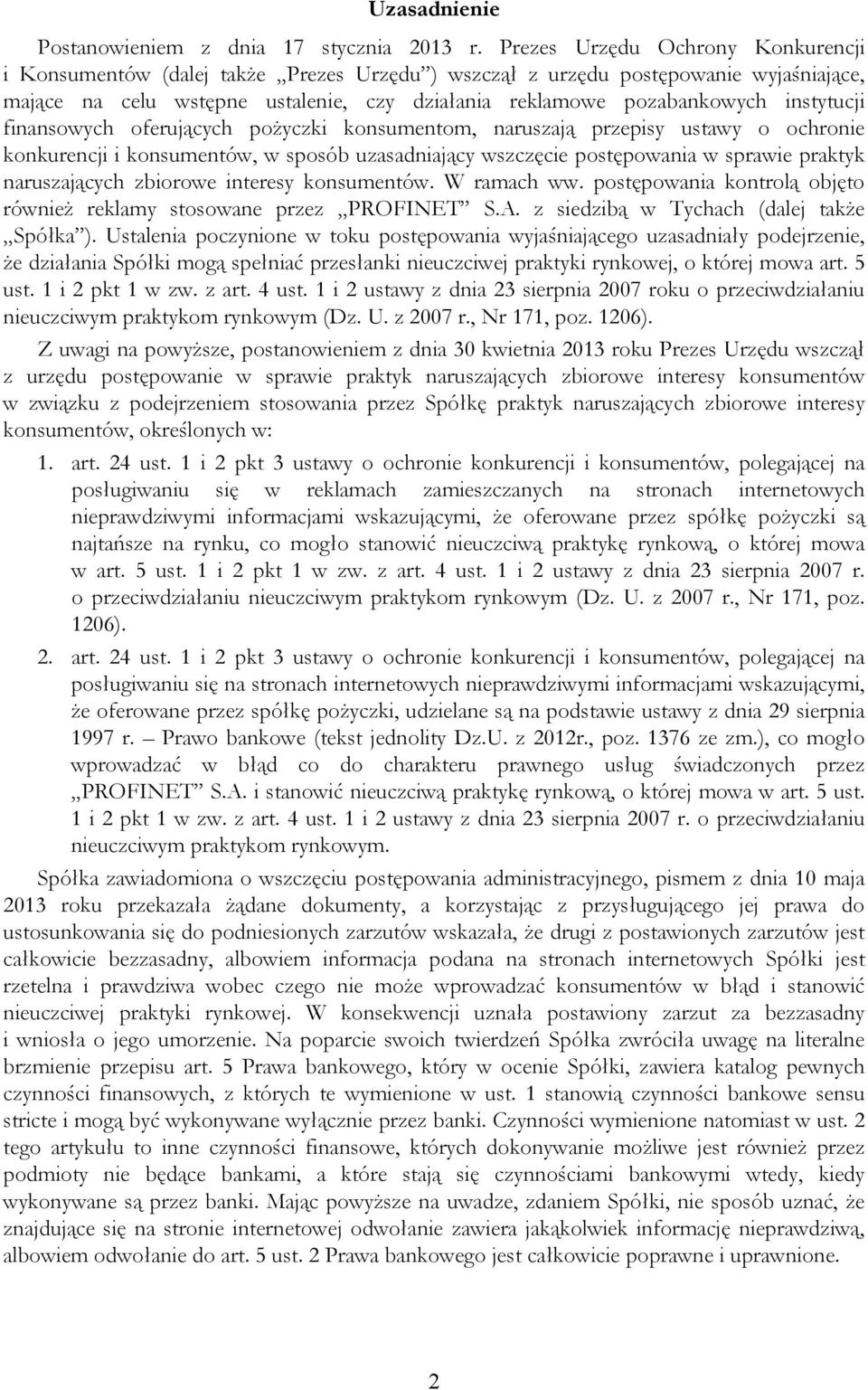 instytucji finansowych oferujących pożyczki konsumentom, naruszają przepisy ustawy o ochronie konkurencji i konsumentów, w sposób uzasadniający wszczęcie postępowania w sprawie praktyk naruszających