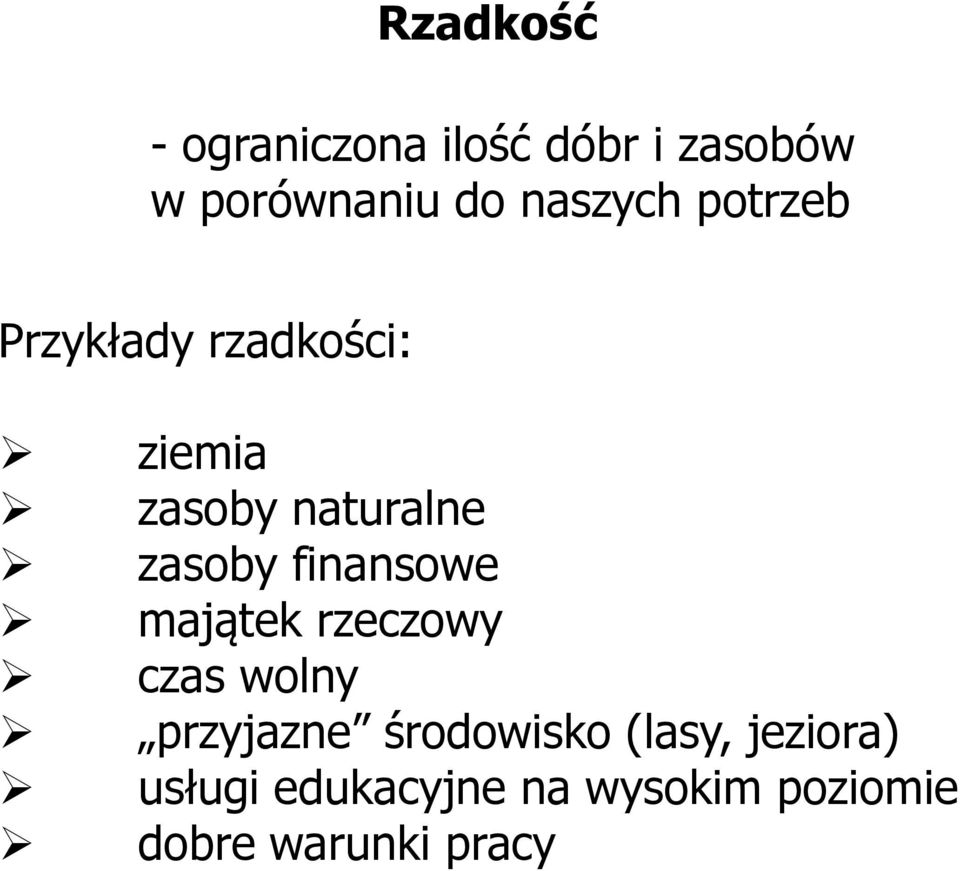 zasoby finansowe majątek rzeczowy czas wolny przyjazne