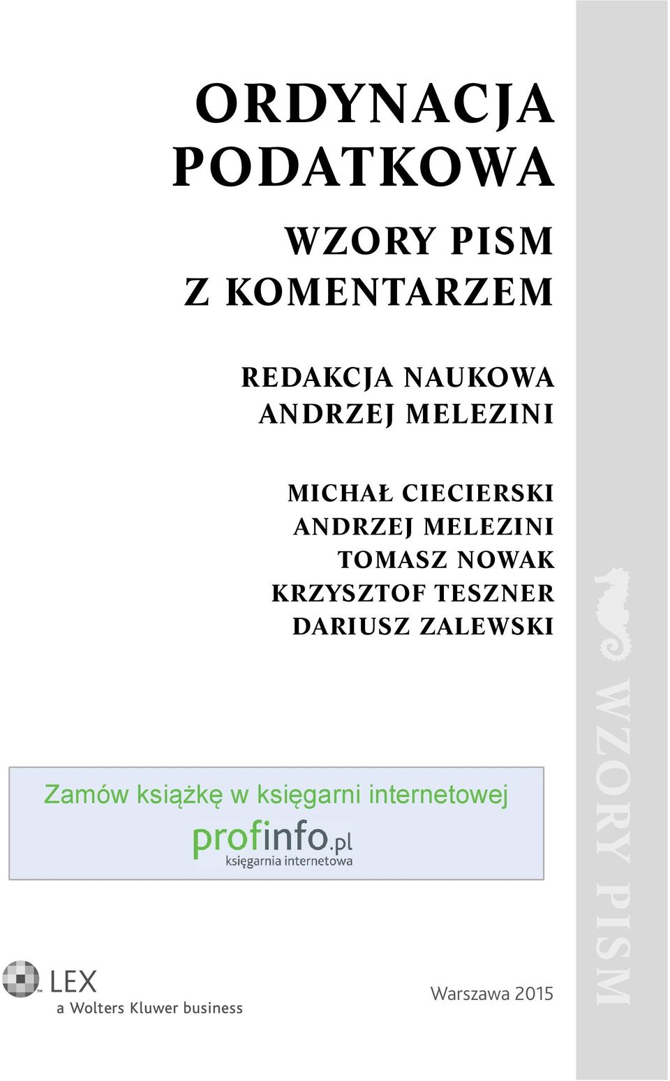 MELEZINI TOMASZ NOWAK KRZYSZTOF TESZNER DARIUSZ ZALEWSKI