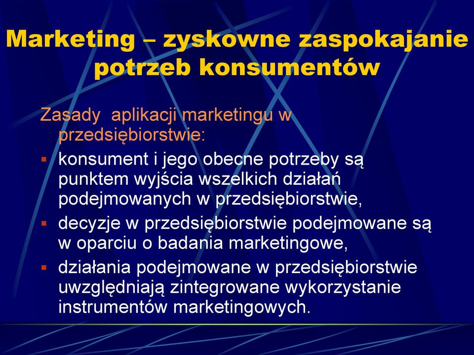 podejmowanych w przedsiębiorstwie, decyzje w przedsiębiorstwie podejmowane są w oparciu o badania