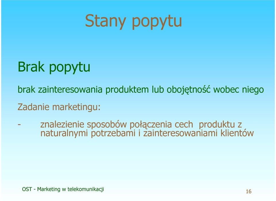 marketingu: - znalezienie sposobów połączenia cech