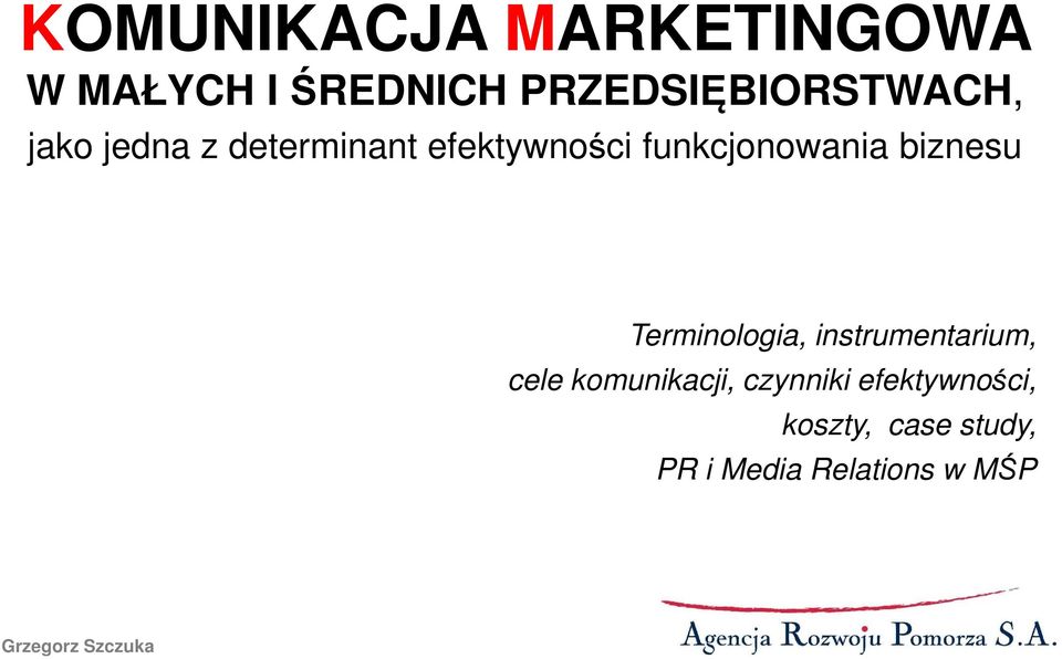 Terminologia, instrumentarium, cele komunikacji, czynniki