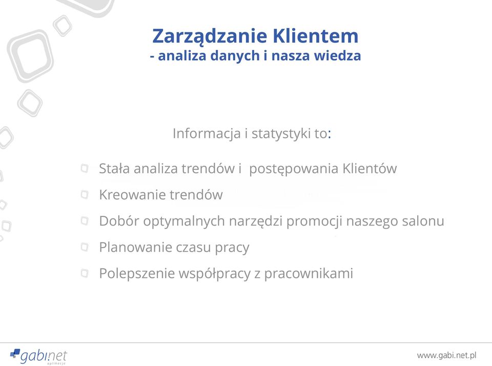 Kreowanie trendów Dobór optymalnych narzędzi promocji naszego