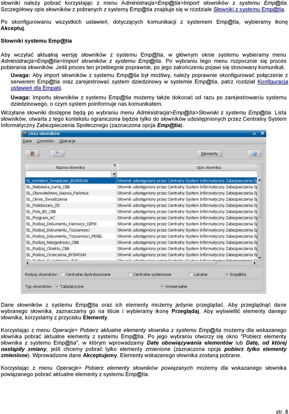 Po skonfigurowaniu wszystkich ustawień, dotyczących komunikacji z systemem Emp@tia, wybieramy ikonę Akceptuj.