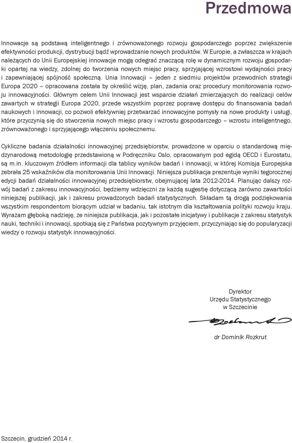 sprzyjającej wzrostowi wydajności pracy i zapewniającej spójność społeczną.