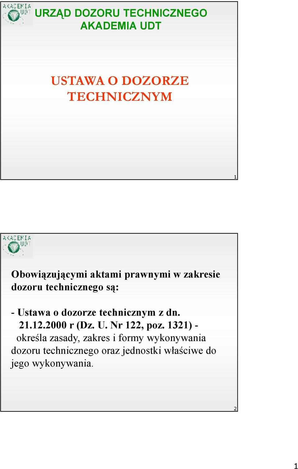 dozorze technicznym z dn. 21.12.2000 r (Dz. U. Nr 122, poz.