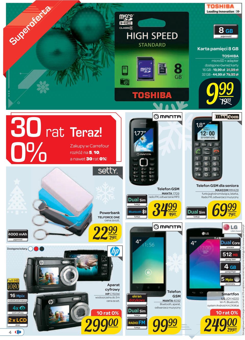 1,77 1,8 4000 mah pojemność 16 Mpix rozdzielczość matrycy 4x zoom cyfrowy 2 x LCD ekran 4 Powerbank TELFORCE ONE 22 29 Aparat cyfrowy HP C150W wodoszczelny do 3 m 2 00