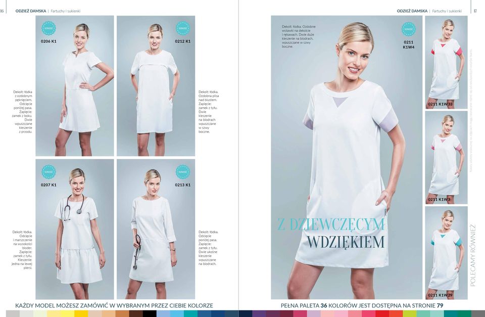 duże na biodrach, wpuszczane w szwy boczne. 0211 K1W4 0211 K1W33 0207 K1 0213 K1 0211 K1W3 Dekolt: łódka. Odcięcie i marszczenie na wysokości bioder. zamek z tyłu.