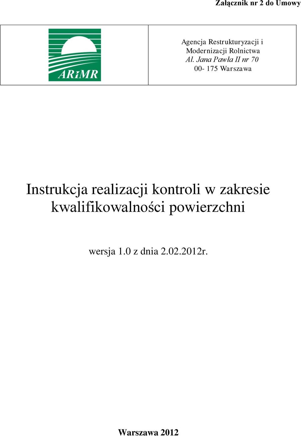 Jana Pawła II nr 70 00-175 Warszawa Instrukcja realizacji