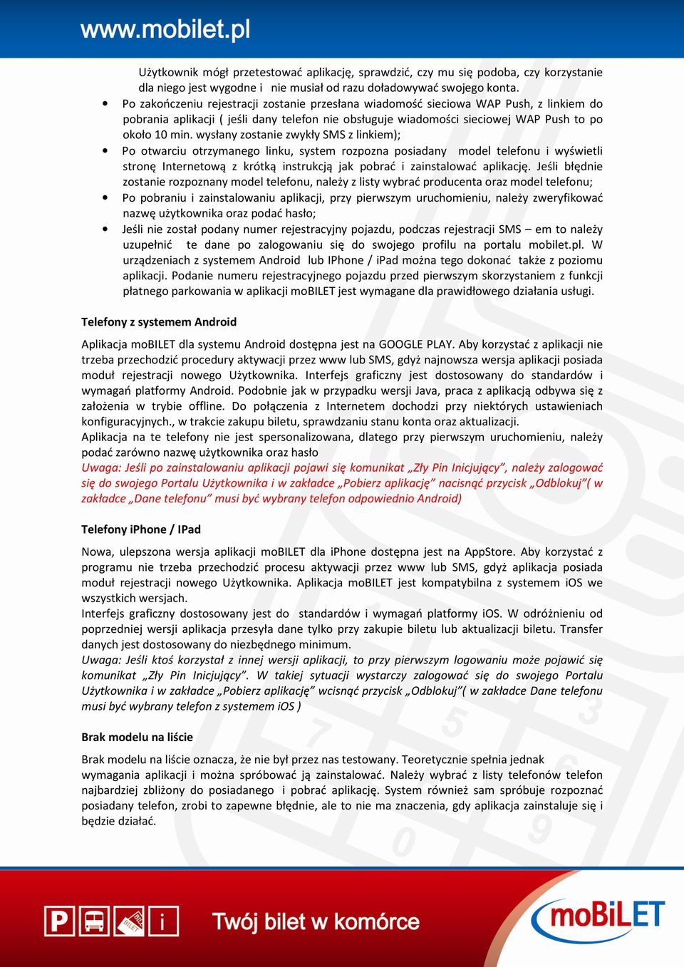 wysłany zostanie zwykły SMS z linkiem); Po otwarciu otrzymanego linku, system rozpozna posiadany model telefonu i wyświetli stronę Internetową z krótką instrukcją jak pobrać i zainstalować aplikację.