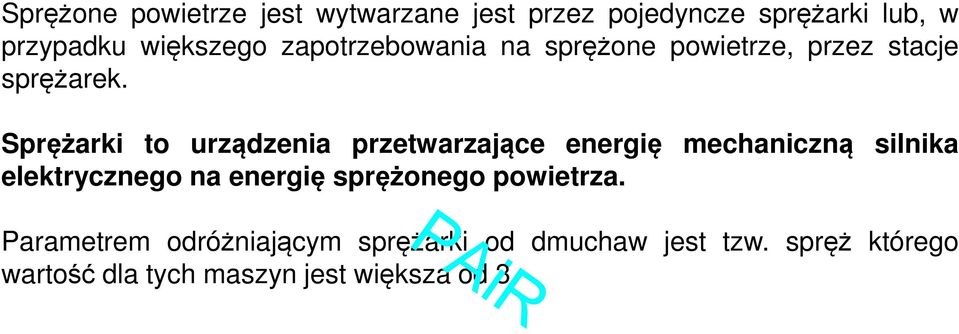 Sprężarki to urządzenia przetwarzające energię mechaniczną silnika elektrycznego na energię