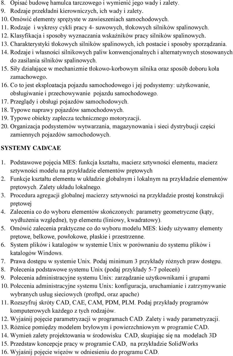 Charakterystyki tłokowych silników spalinowych, ich postacie i sposoby sporządzania. 14.