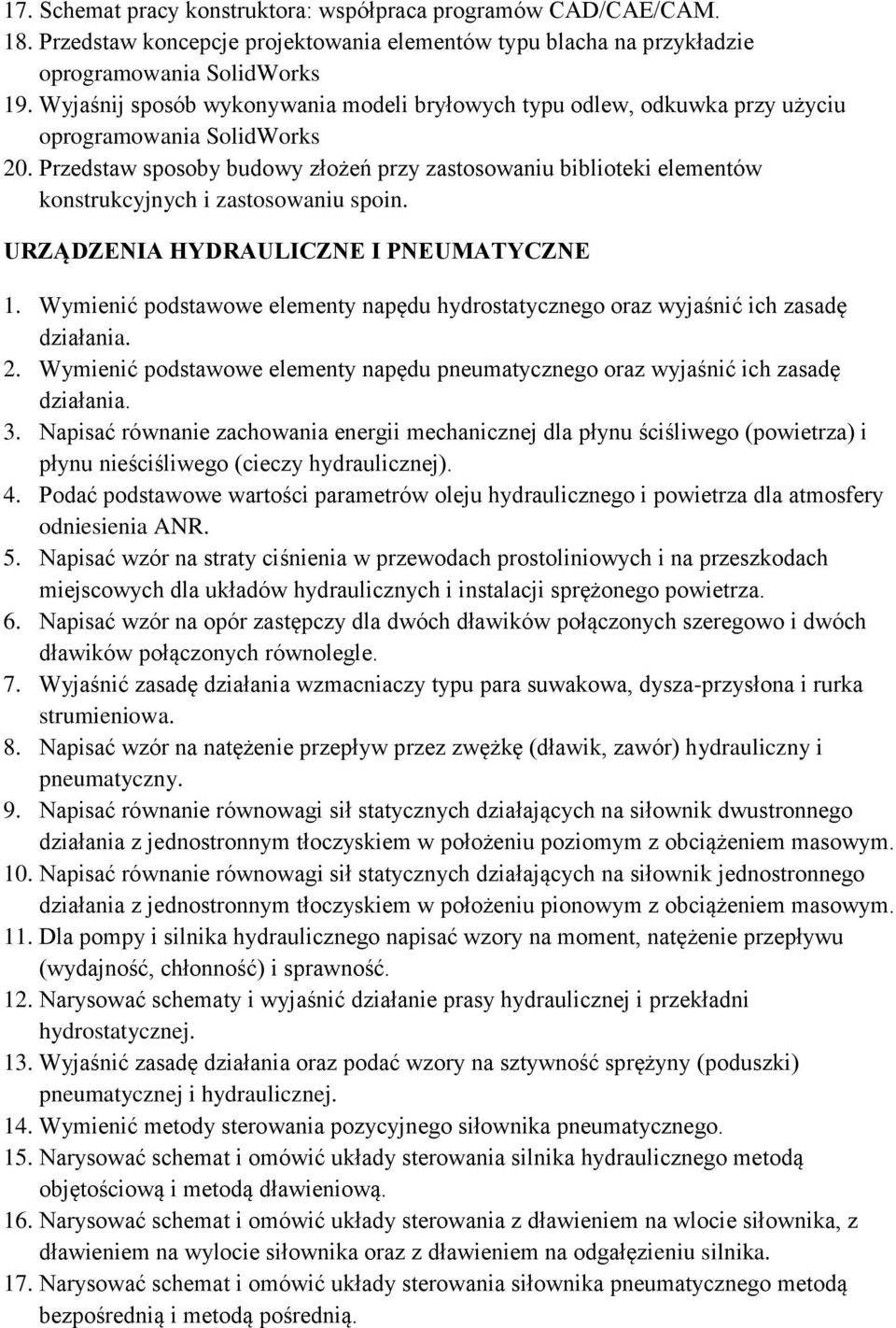 Przedstaw sposoby budowy złożeń przy zastosowaniu biblioteki elementów konstrukcyjnych i zastosowaniu spoin. URZĄDZENIA HYDRAULICZNE I PNEUMATYCZNE 1.