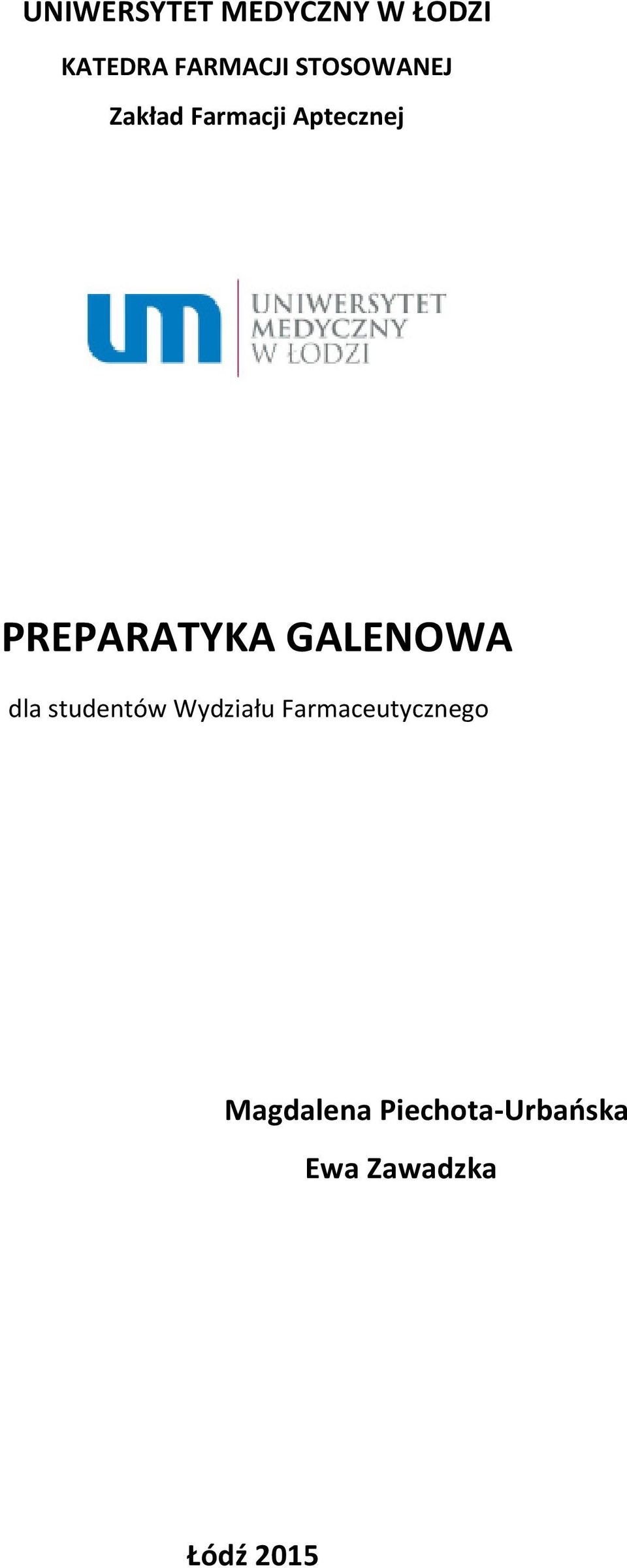 GALENOWA dla studentów Wydziału Farmaceutycznego