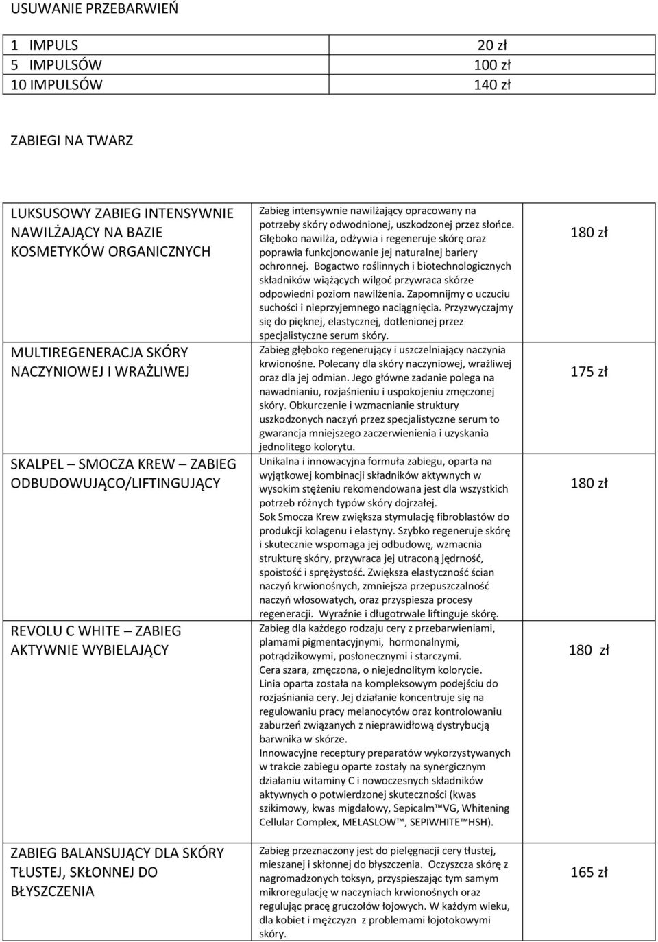 opracowany na potrzeby skóry odwodnionej, uszkodzonej przez słońce. Głęboko nawilża, odżywia i regeneruje skórę oraz poprawia funkcjonowanie jej naturalnej bariery ochronnej.