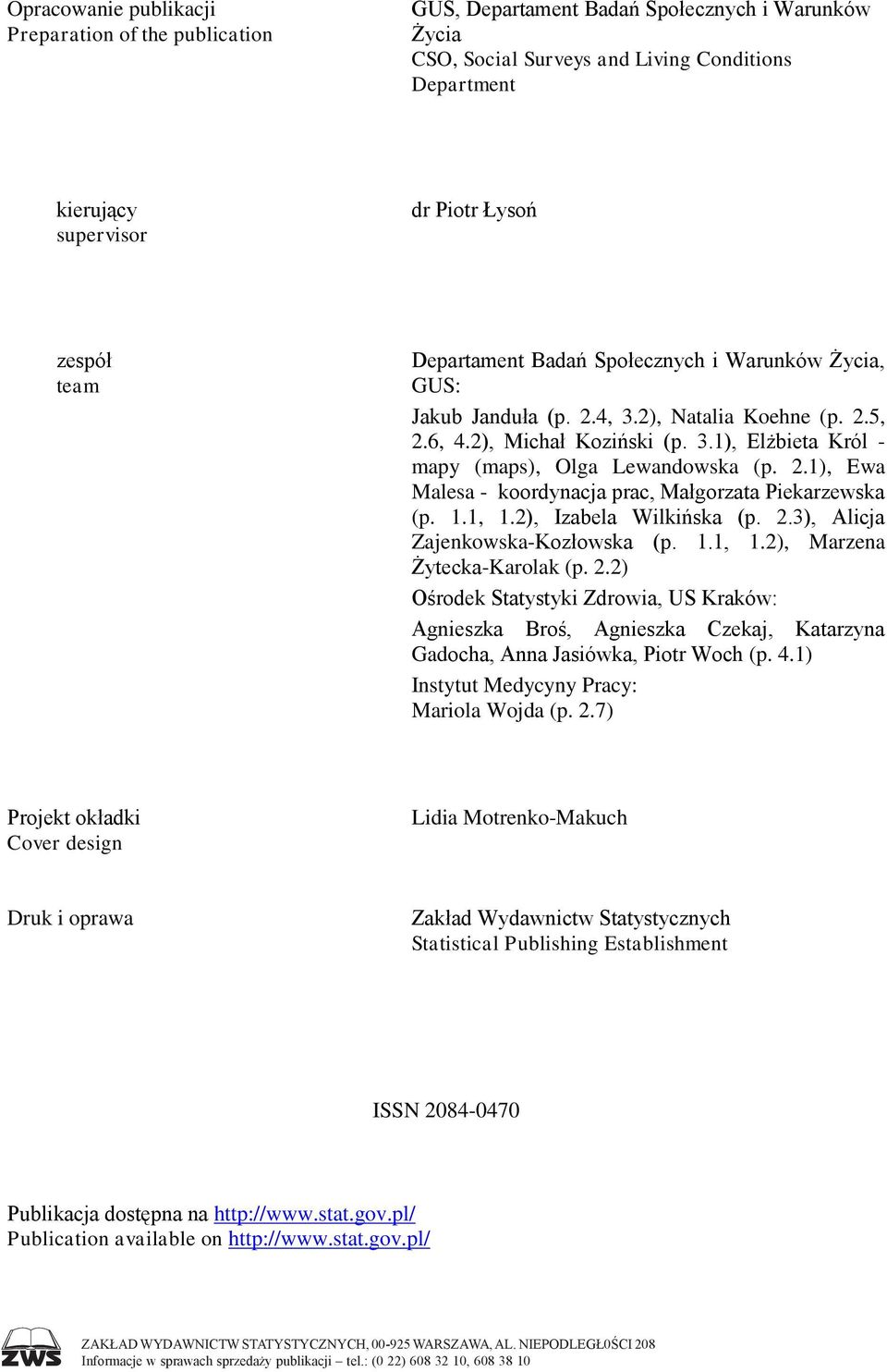2.1), Ewa Malesa - koordynacja prac, Małgorzata Piekarzewska (p. 1.1, 1.2), Izabela Wilkińska (p. 2.