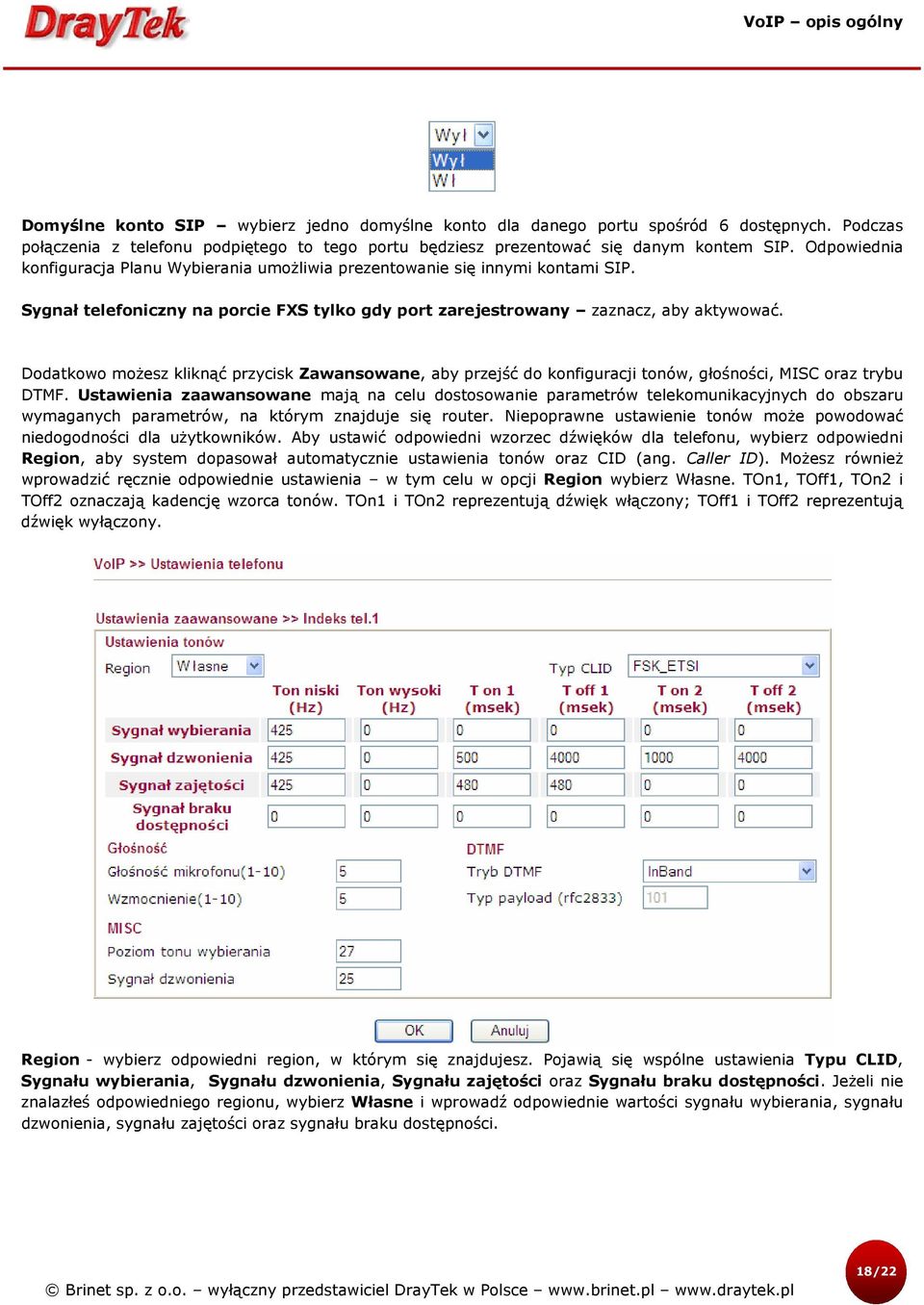 Dodatkowo możesz kliknąć przycisk Zawansowane, aby przejść do konfiguracji tonów, głośności, MISC oraz trybu DTMF.