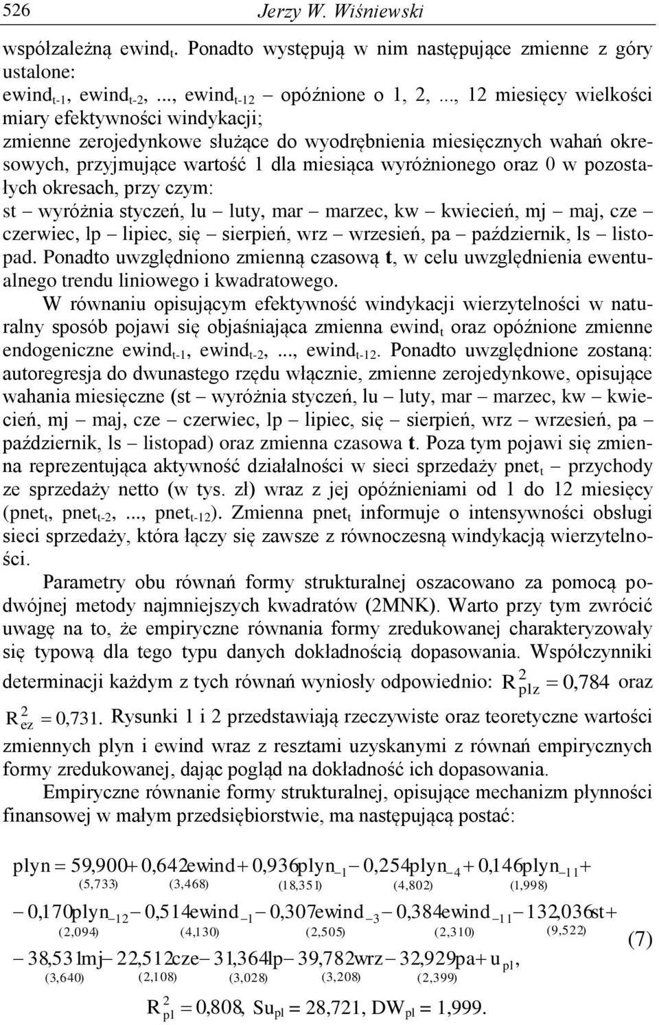 pozostałych okresach, przy czym: st wyróżnia styczeń, lu luty, mar marzec, kw kwiecień, mj maj, cze czerwiec, lp lipiec, się sierpień, wrz wrzesień, pa październik, ls listopad.