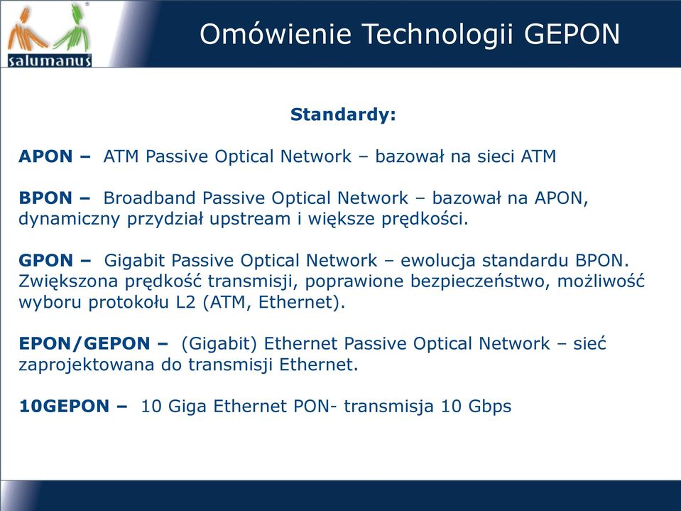 GPON Gigabit Passive Optical Network ewolucja standardu BPON.