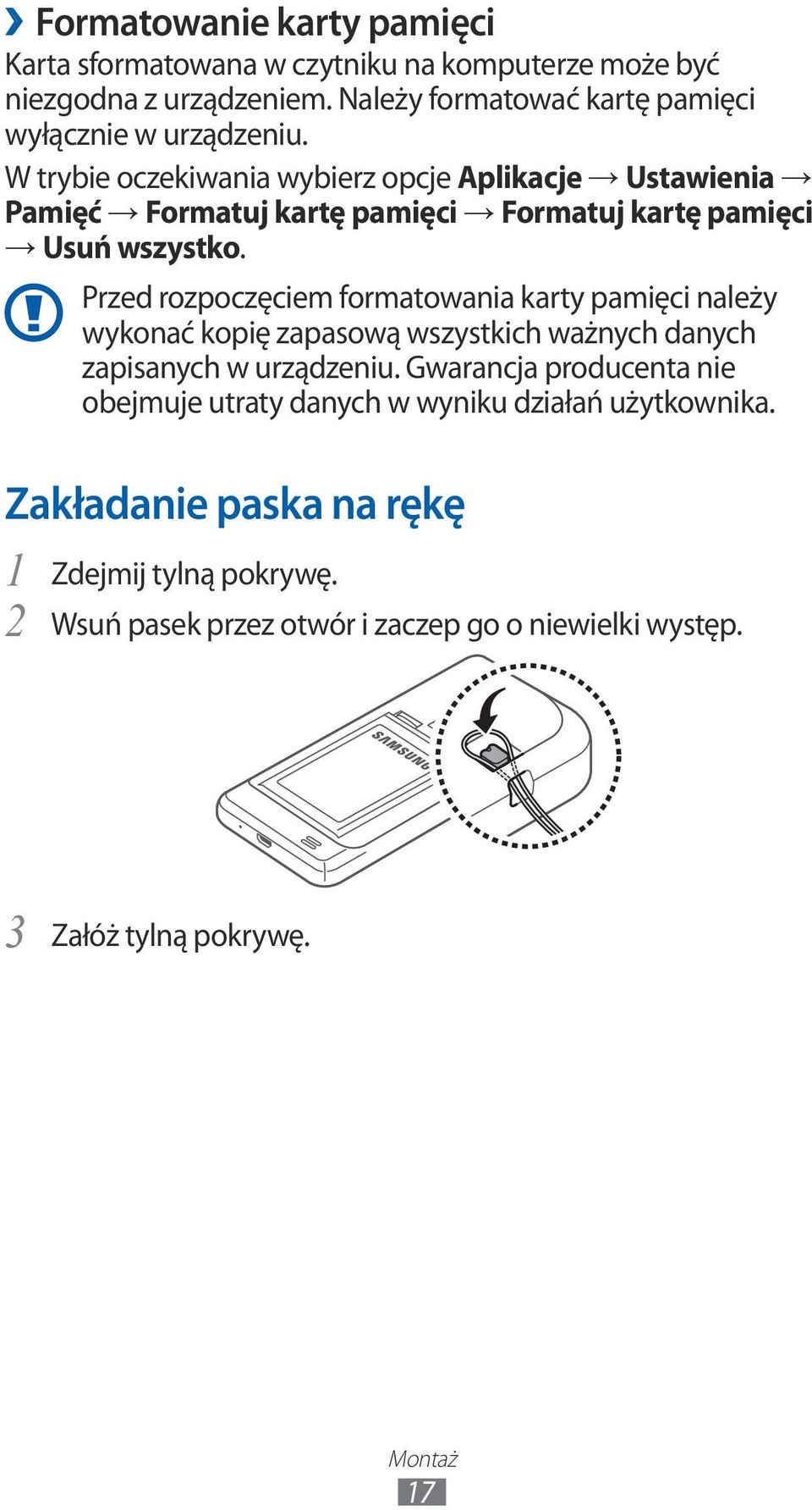 W trybie oczekiwania wybierz opcje Aplikacje Ustawienia Pamięć Formatuj kartę pamięci Formatuj kartę pamięci Usuń wszystko.