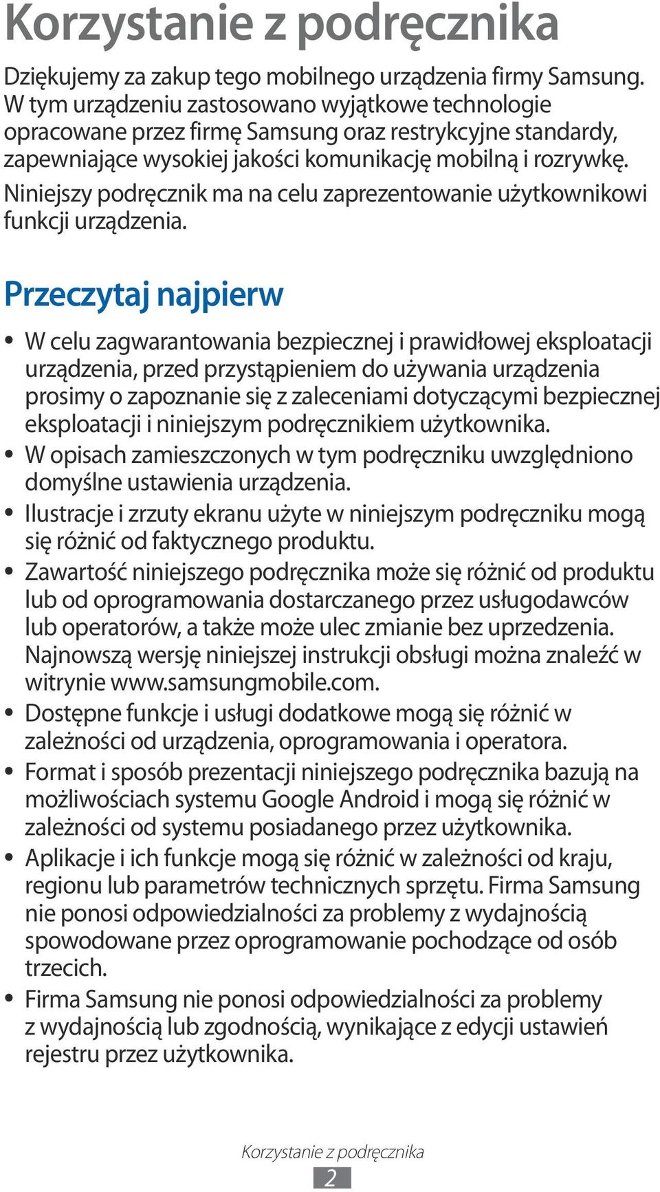 Niniejszy podręcznik ma na celu zaprezentowanie użytkownikowi funkcji urządzenia.