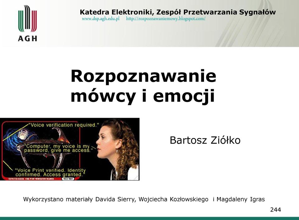 com/ Rozpoznawanie mówcy i emocji Bartosz Ziółko
