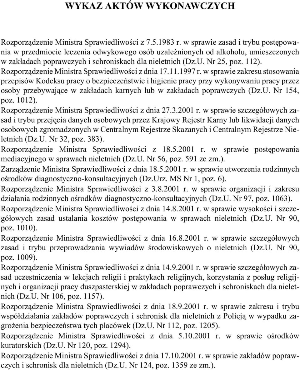 Rozporz¹dzenie Ministra Sprawiedliwoœci z dnia 17.11.1997 r.