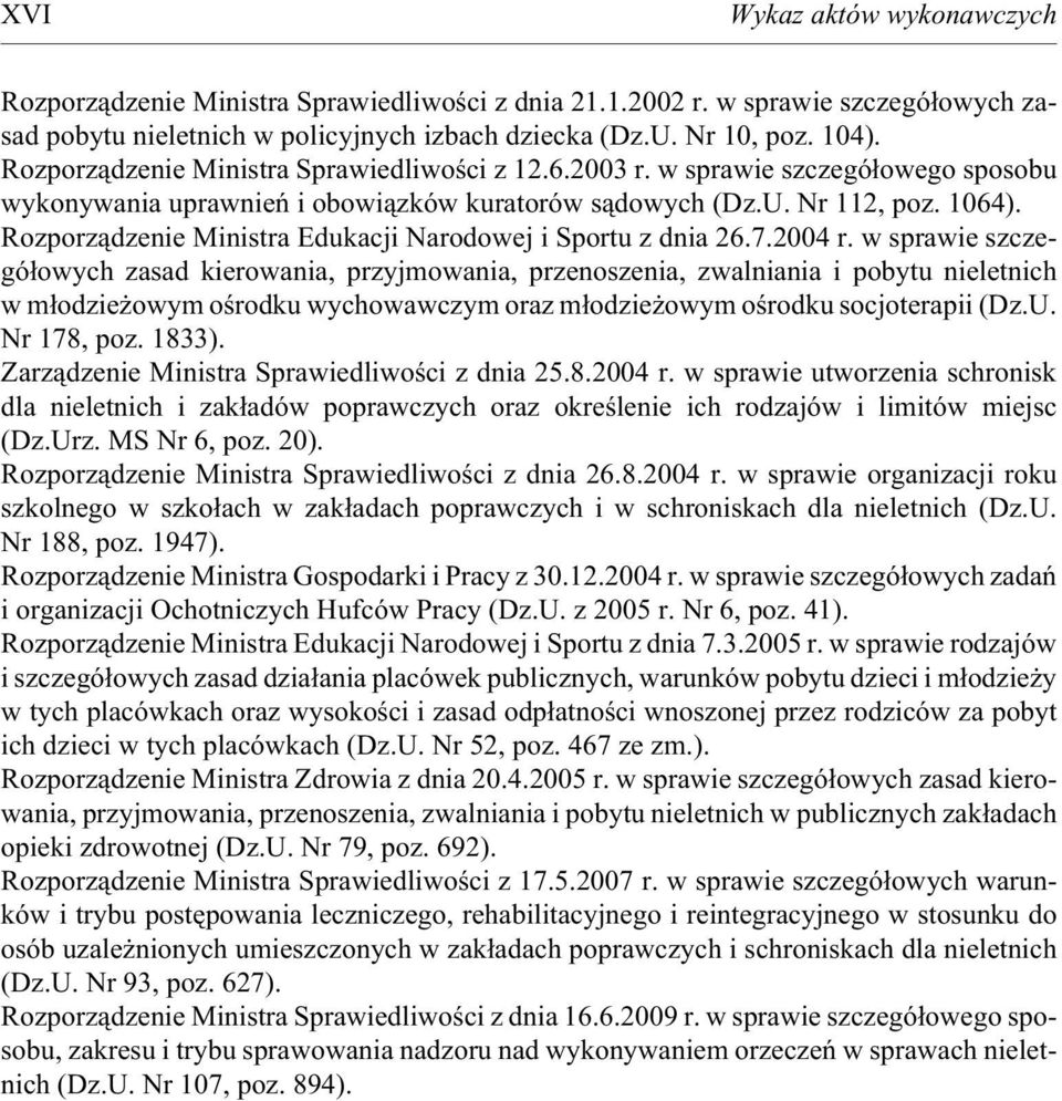 Rozporz¹dzenie Ministra Edukacji Narodowej i Sportu z dnia 26.7.2004 r.