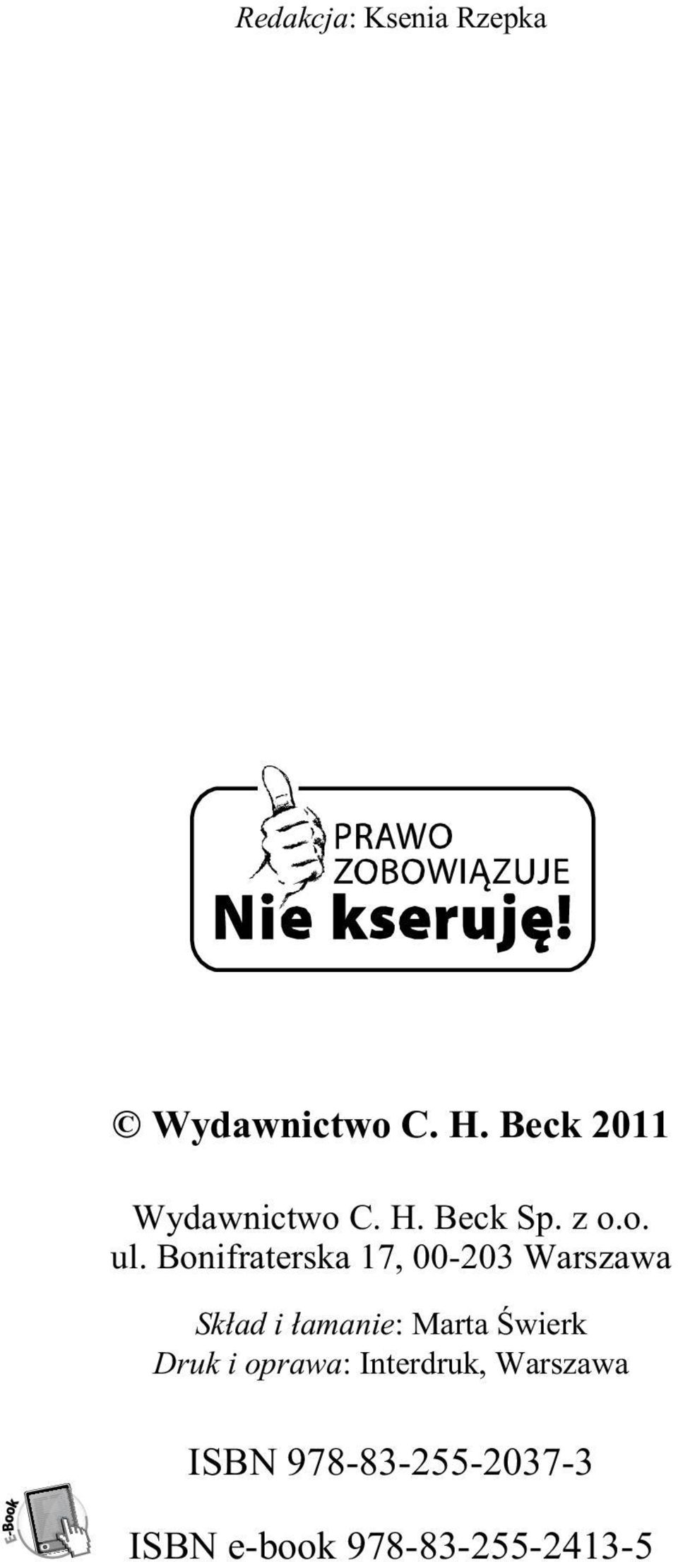 Bonifraterska 17, 00-203 Warszawa Sk³ad i ³amanie: Marta