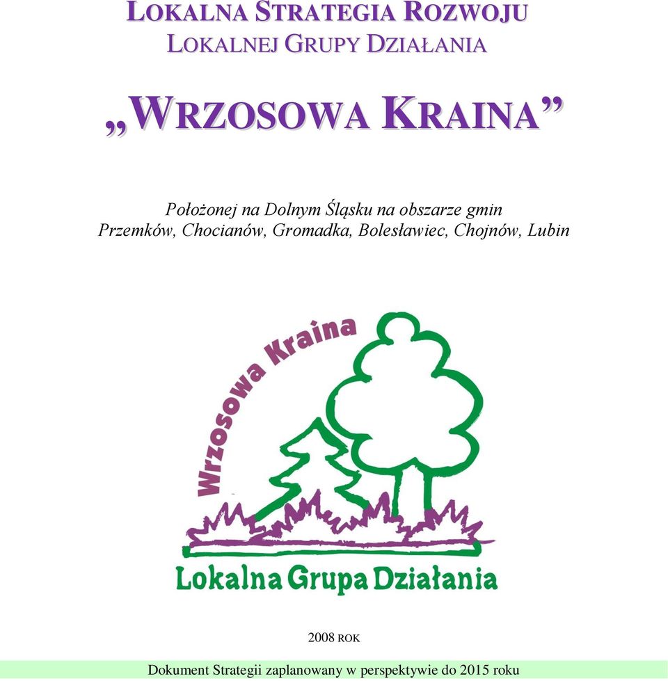 gmin Przemków, Chocianów, Gromadka, Bolesławiec, Chojnów,