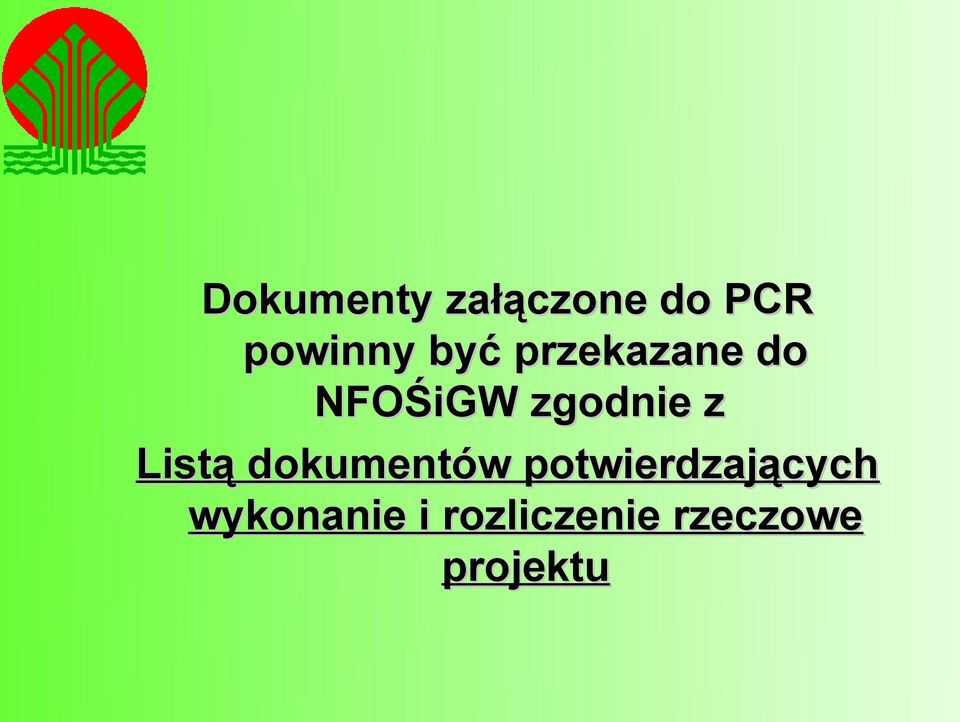 Listą dokumentów potwierdzających