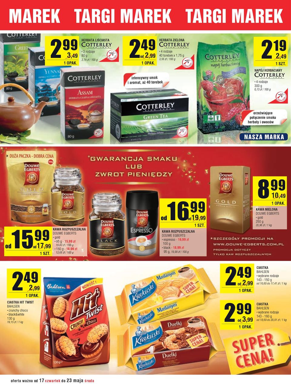18,99 zł 12,66 zł / 100 g od16 99 od19,99 KAWA ROZPUSZCZALNA DOUWE EGBERTS espresso - 16,99 zł 100 g black - 18,99 zł 95 g, 19,99 zł / 100 g 8 99 10,49 KAWA MIELONA DOUWE EGBERTS gold 250 g 35,96 zł