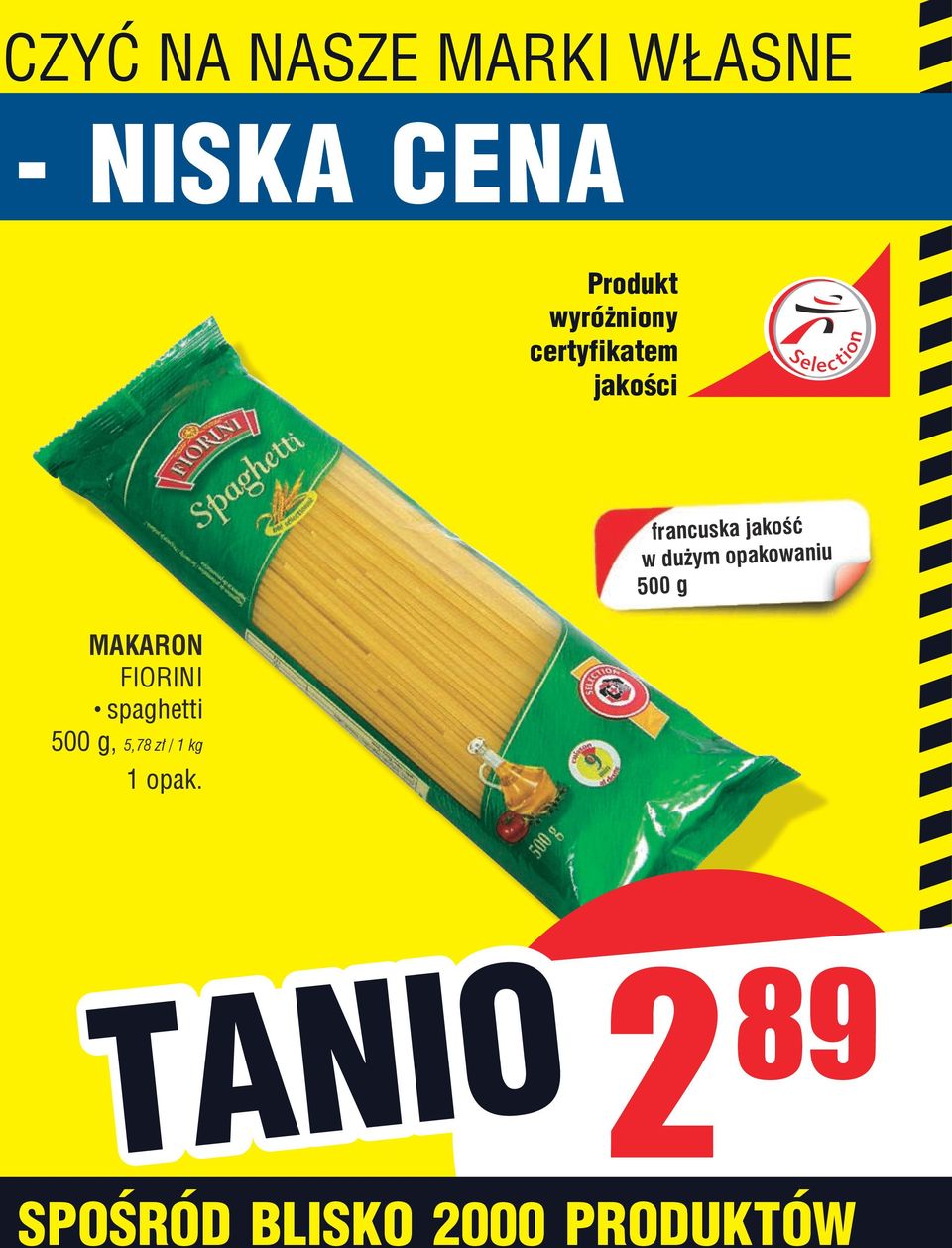 dużym opakowaniu 500 g MAKARON FIORINI spaghetti 500