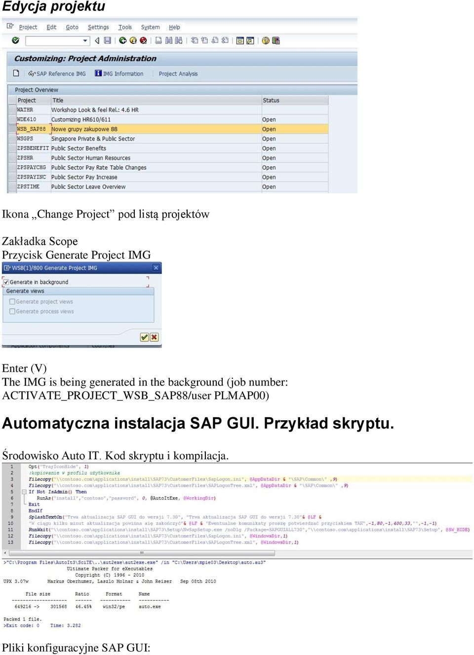 number: ACTIVATE_PROJECT_WSB_SAP88/user PLMAP00) Automatyczna instalacja SAP GUI.