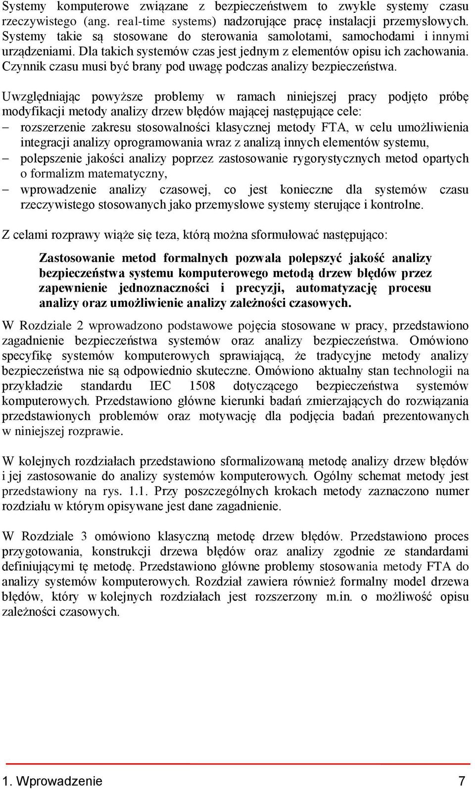 Czynnik czasu musi być brany pod uwagę podczas analizy bezpieczeństwa.