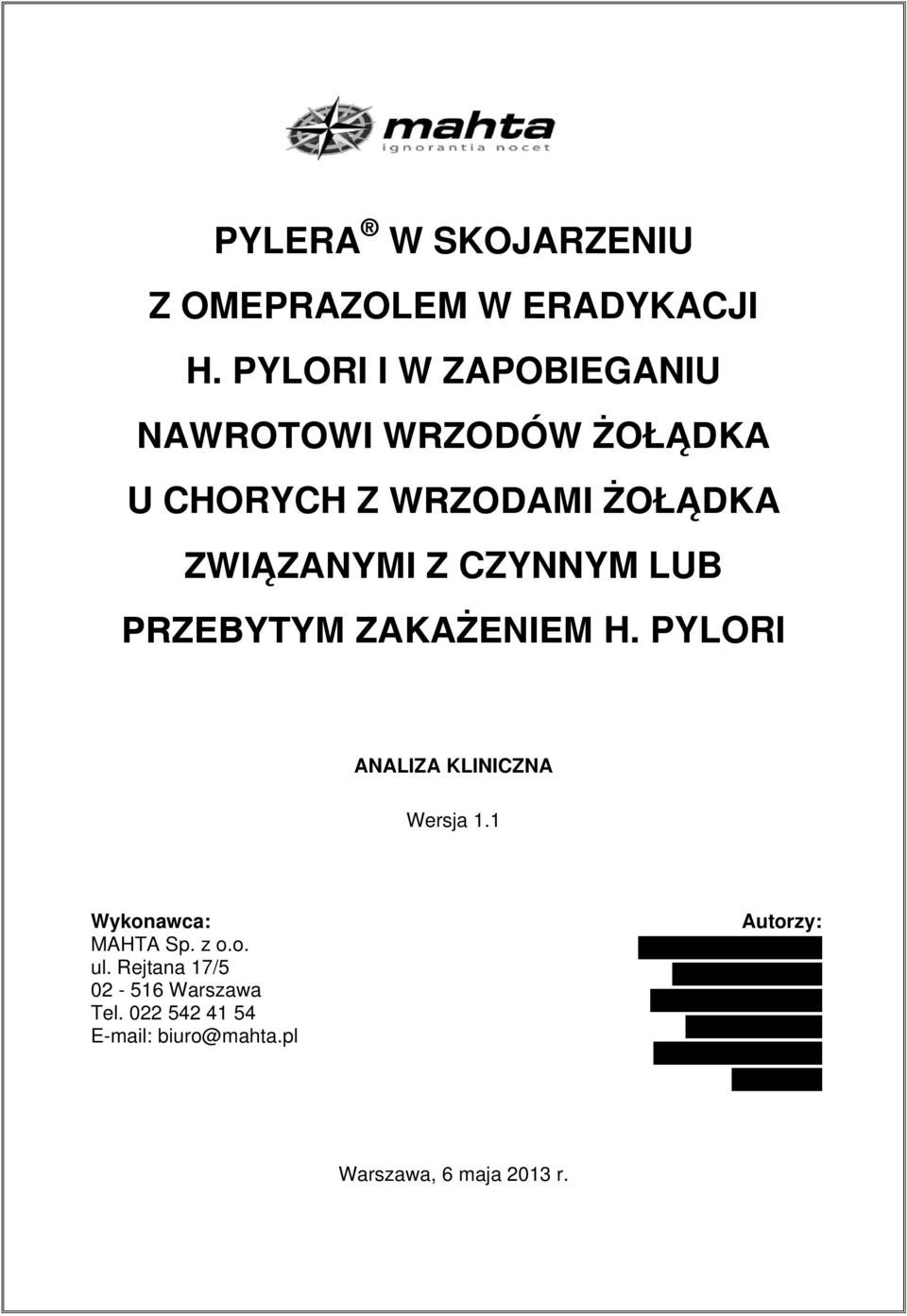 ZWIĄZANYMI Z CZYNNYM LUB PRZEBYTYM ZAKAŻENIEM H. PYLORI ANALIZA KLINICZNA Wersja 1.