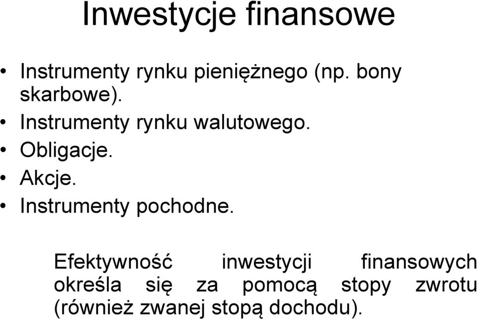 Akcje. Instrumenty pochodne.