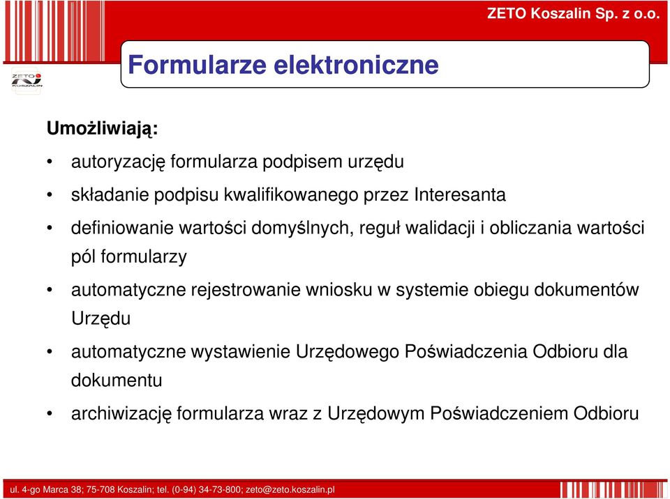 pól formularzy automatyczne rejestrowanie wniosku w systemie obiegu dokumentów Urzędu automatyczne