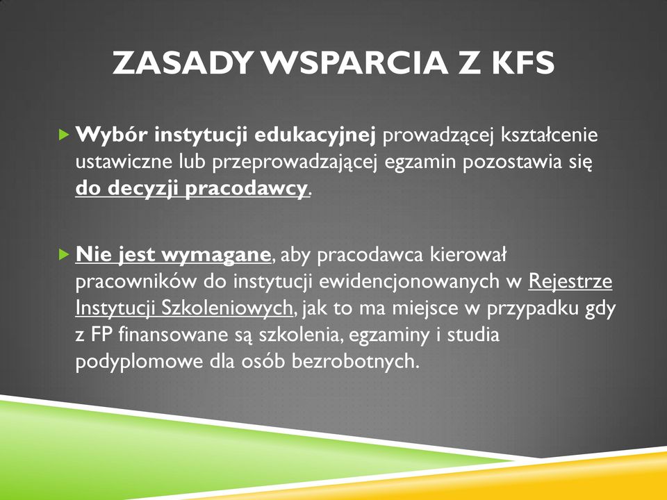 Nie jest wymagane, aby pracodawca kierował pracowników do instytucji ewidencjonowanych w Rejestrze