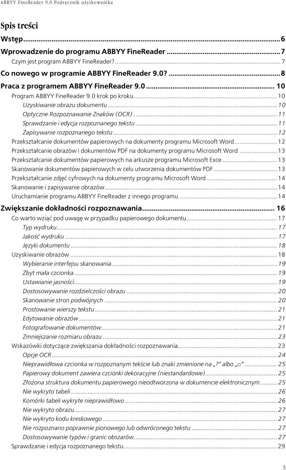 .. 12 Przekształcanie dokumentów papierowych na dokumenty programu Microsoft Word... 12 Przekształcanie obrazów i dokumentów PDF na dokumenty programu Microsoft Word.