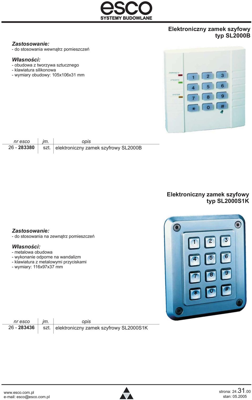 elektroniczny zamek szyfrowy SL2000B Elektroniczny zamek szyfowy typ SL2000S1K - do stosowania na zewnątrz pomieszczeń -