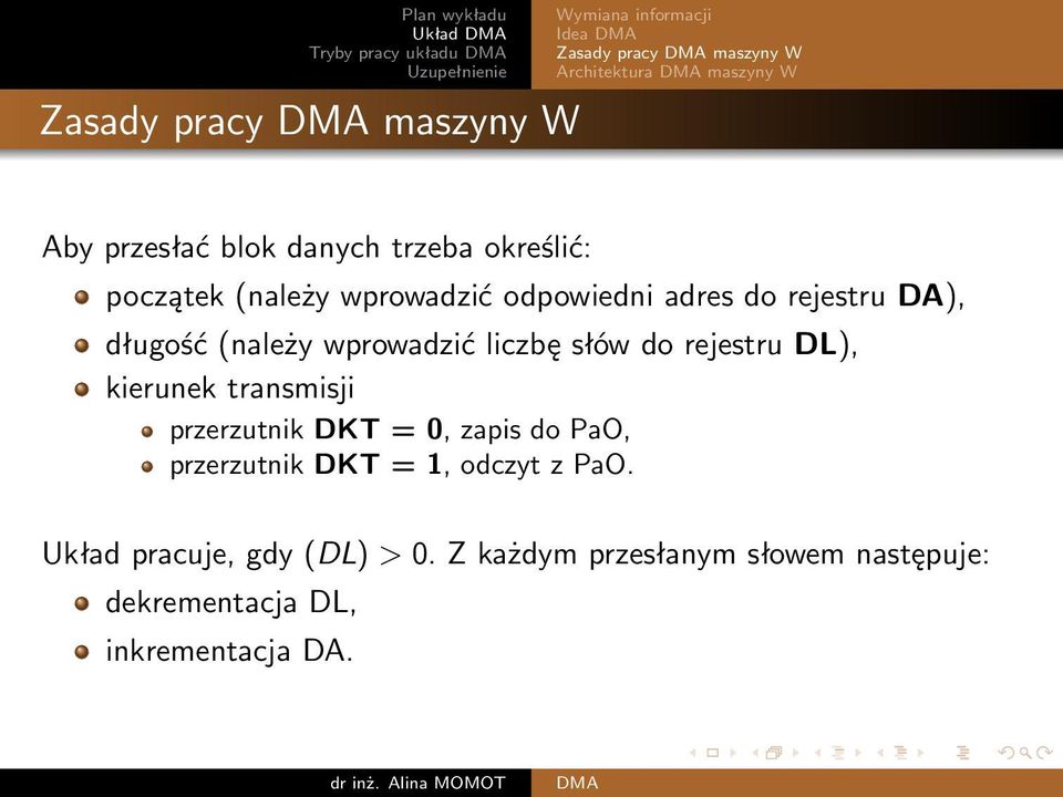 wprowadzić liczbę słów do rejestru DL), kierunek transmisji przerzutnik DKT = 0, zapis do PaO, przerzutnik DKT =