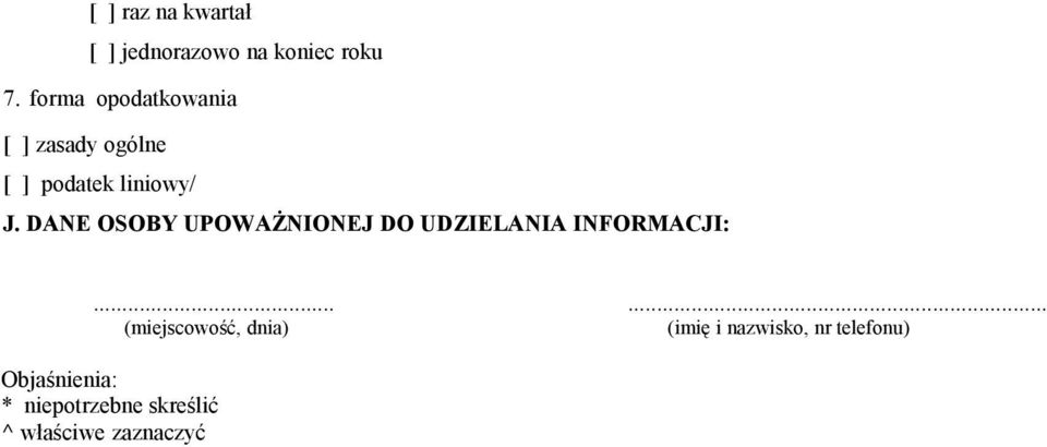 DANE OSOBY UPOWAŻNIONEJ DO UDZIELANIA INFORMACJI:.