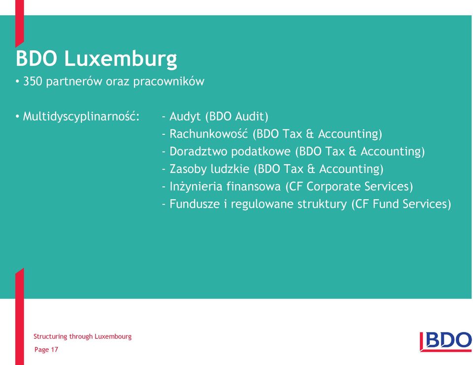 Accounting) - Zasoby ludzkie (BDO Tax & Accounting) - Inżynieria finansowa (CF
