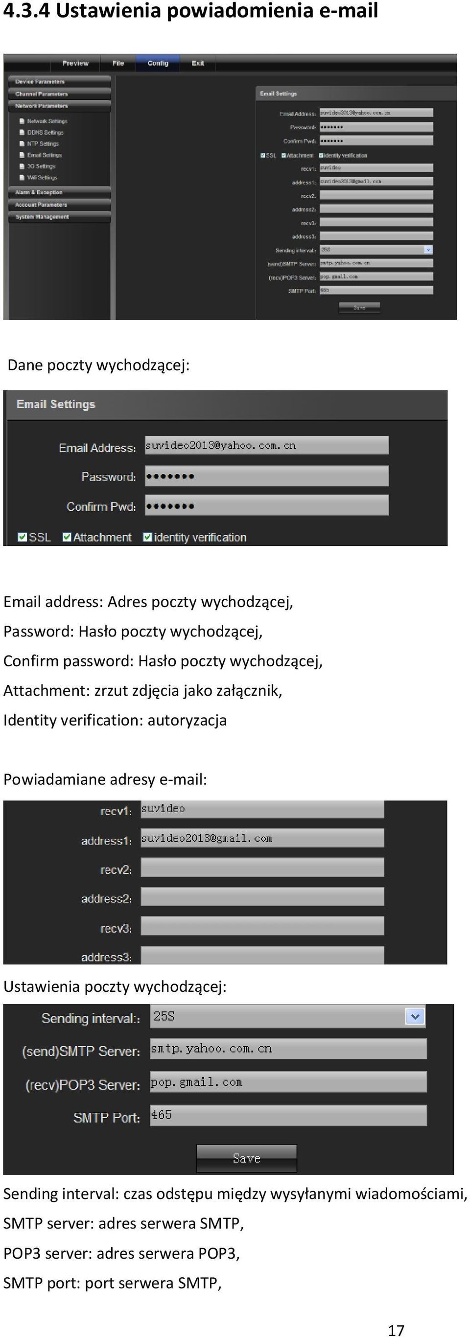 verification: autoryzacja Powiadamiane adresy e-mail: Ustawienia poczty wychodzącej: Sending interval: czas odstępu