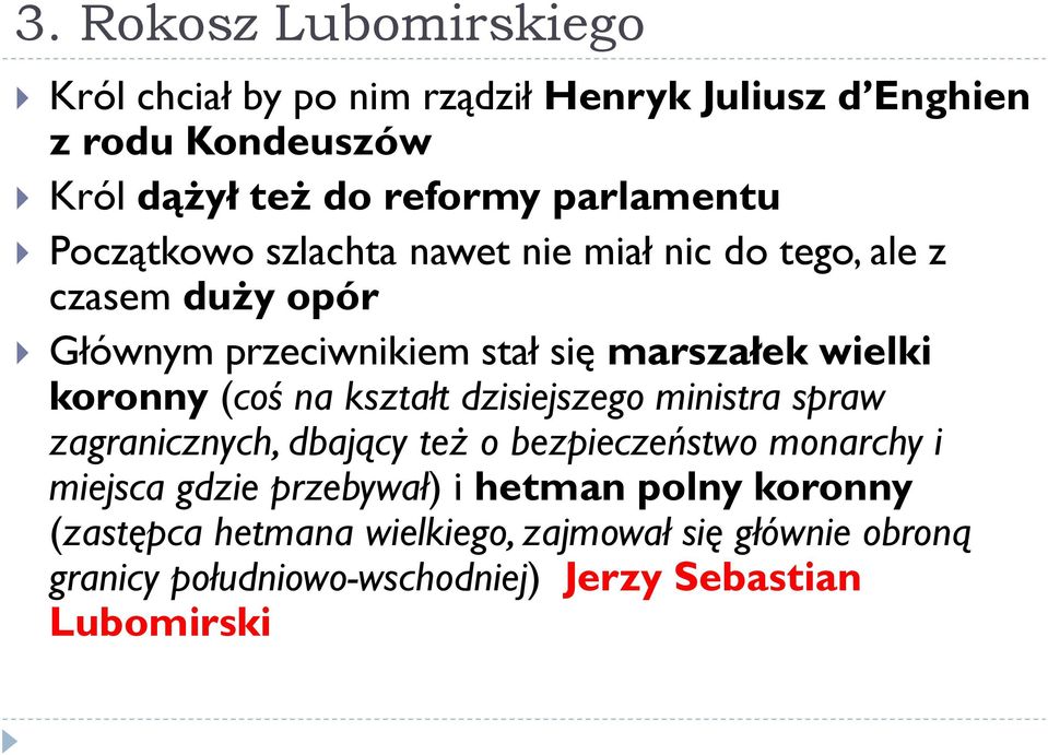 koronny (coś na kształt dzisiejszego ministra spraw zagranicznych, dbający też o bezpieczeństwo monarchy i miejsca gdzie