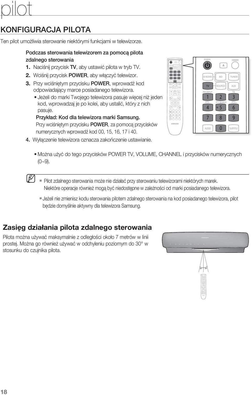 ~ Jeżeli do marki Twojego telewizora pasuje więcej niż jeden kod, wprowadzaj je po kolei, aby ustalić, który z nich pasuje. Przykład: Kod dla telewizora marki Samsung.
