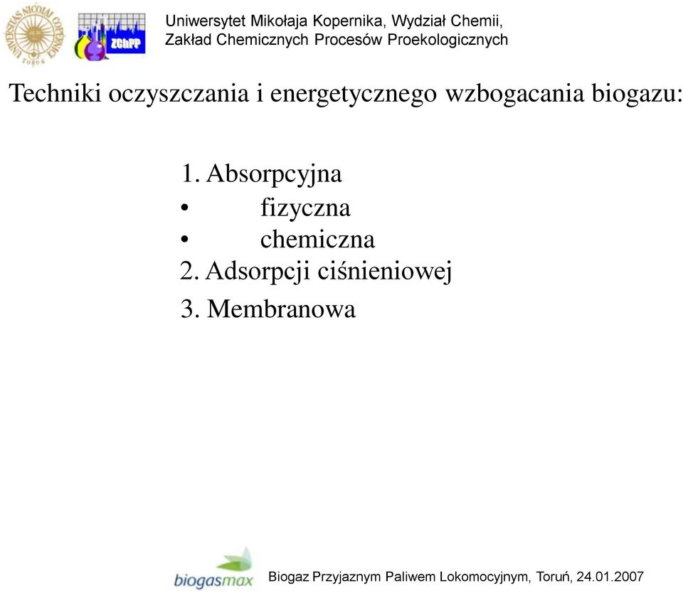 biogazu: 1.