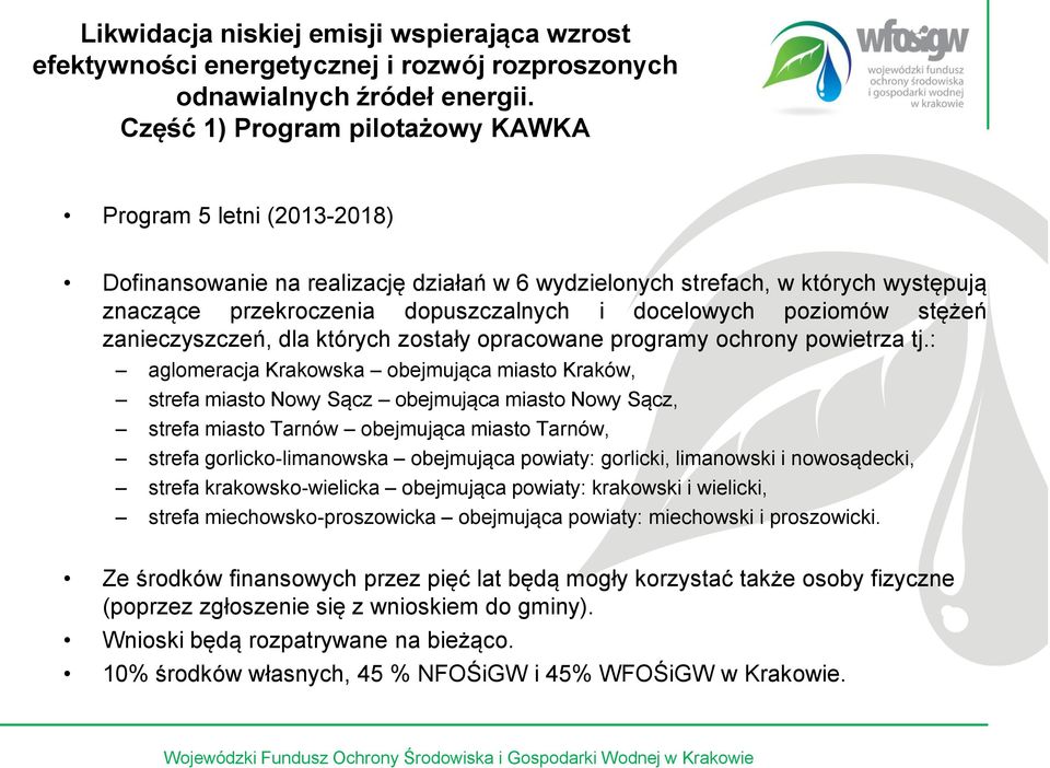 poziomów stężeń zanieczyszczeń, dla których zostały opracowane programy ochrony powietrza tj.