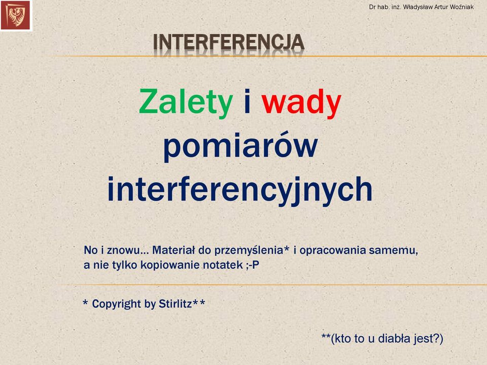 przemyślenia* i opracowania samemu, a nie tylko